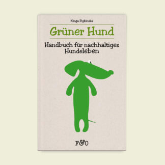 Buch: Grüner Hund - Handbuch für nachhaltiges Hundeleben*