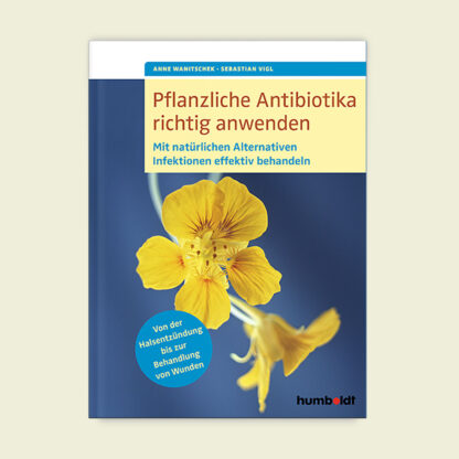 Buch: Pflanzliche Antibiotika richtig anwenden*