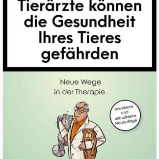 Buch: Tierärzte können die Gesundheit ihres Tieres gefährden*